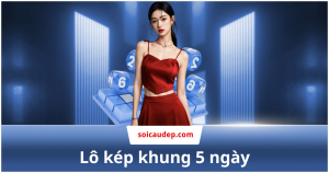 Lô kép khung 5 ngày MB