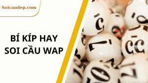 Bí kíp soi cầu wap chính xác