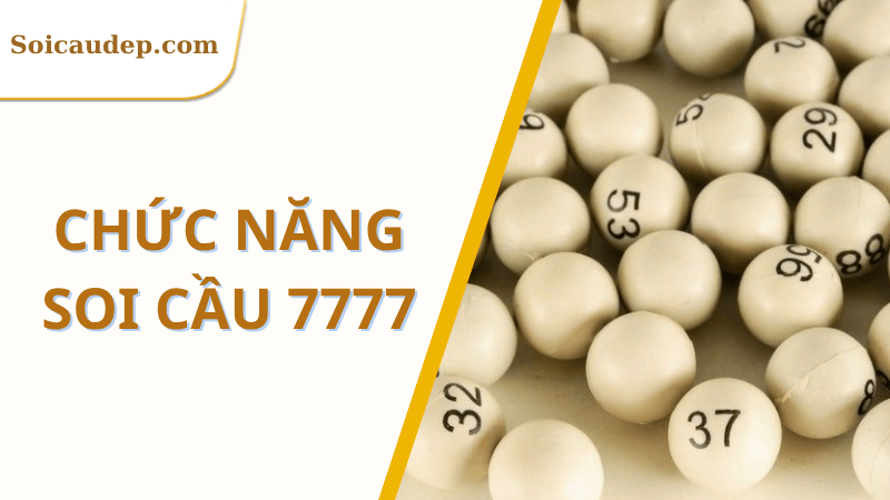 Những chức năng hiện có tại soi cầu 7777