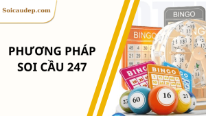 phương pháp soi cầu 247